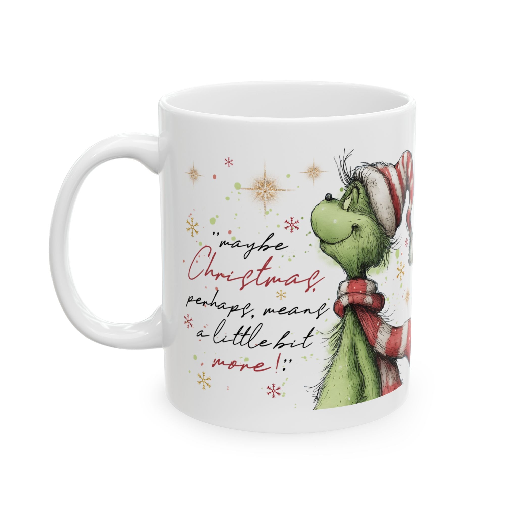 Grinch in Santa Hat Mug | Christmas Quote Ceramic Mug