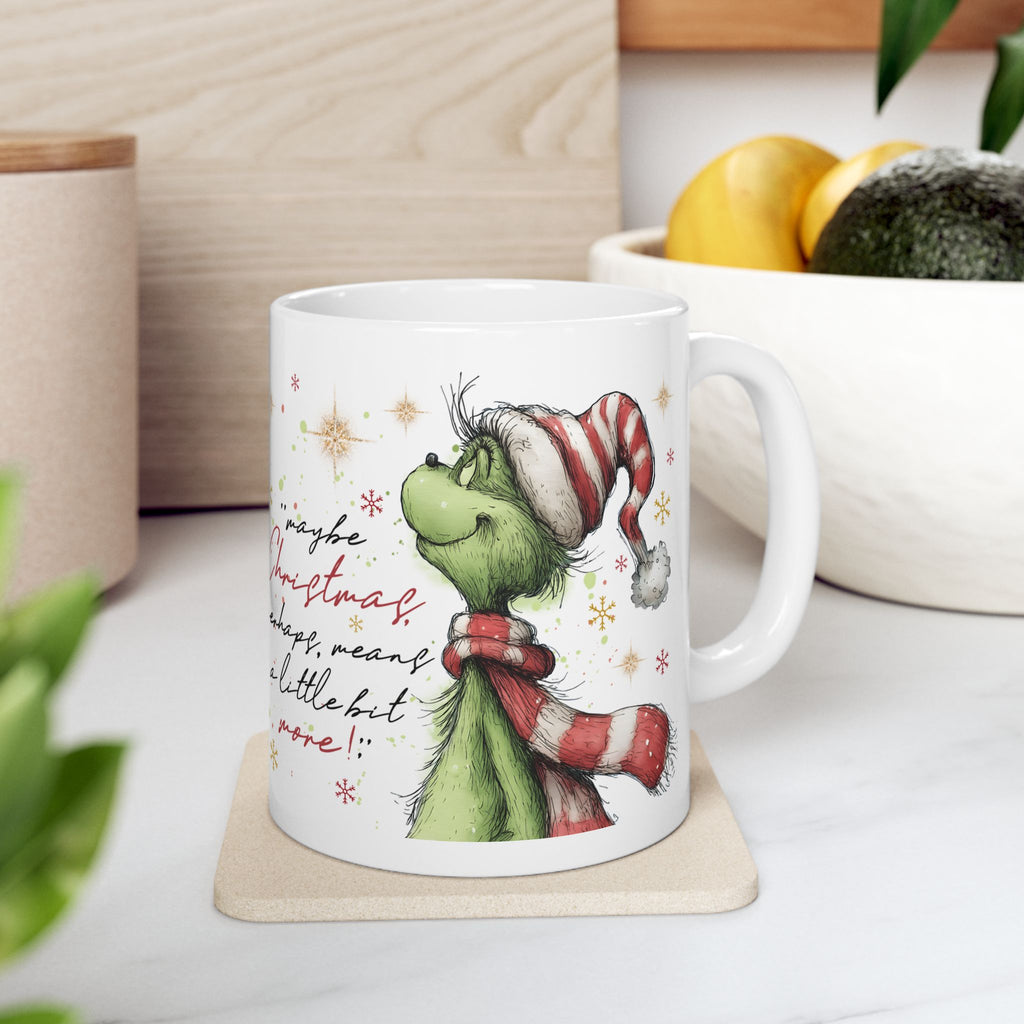 Grinch in Santa Hat Mug | Christmas Quote Ceramic Mug