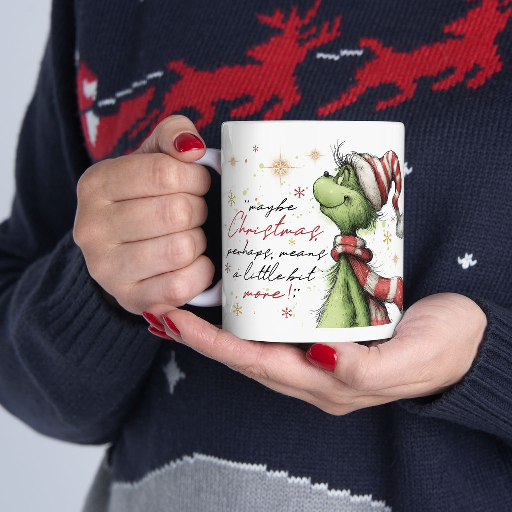Grinch in Santa Hat Mug | Christmas Quote Ceramic Mug