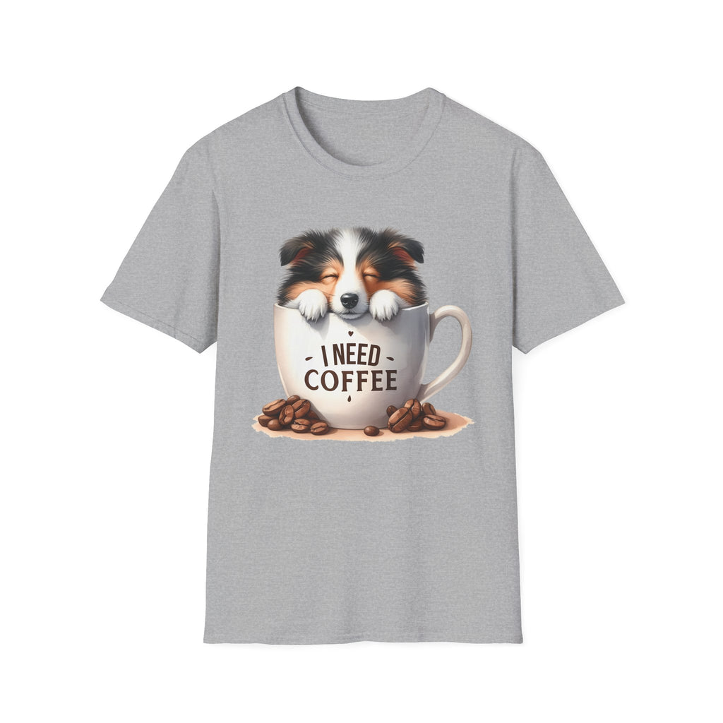 I Need Coffee Dog T-Shirt | Coffee Cup, Shetland Sheepdog Illustration