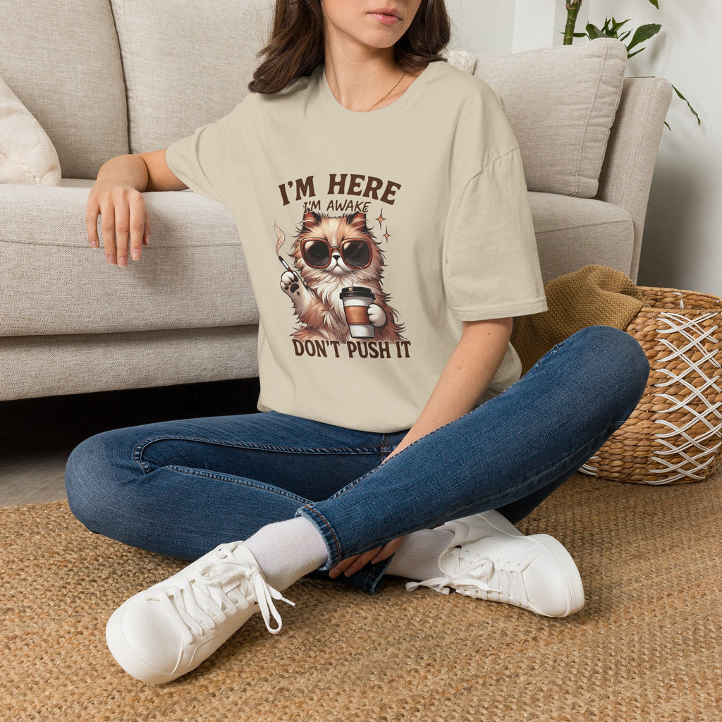 Sunglasses Cat with Coffee I'm Here I'm Awake Don't Push It T-Shirt | Funny Cat Tee