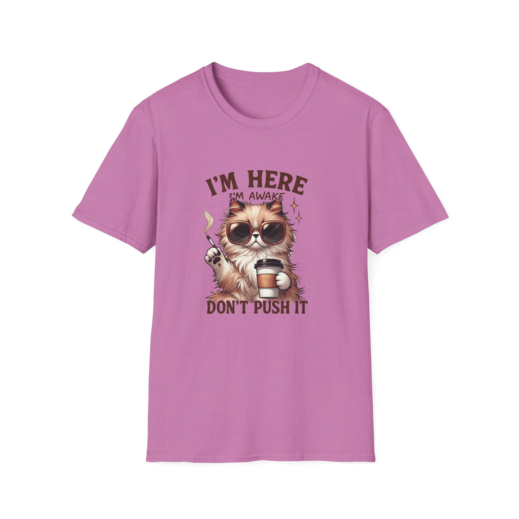 Sunglasses Cat with Coffee I'm Here I'm Awake Don't Push It T-Shirt | Funny Cat Tee