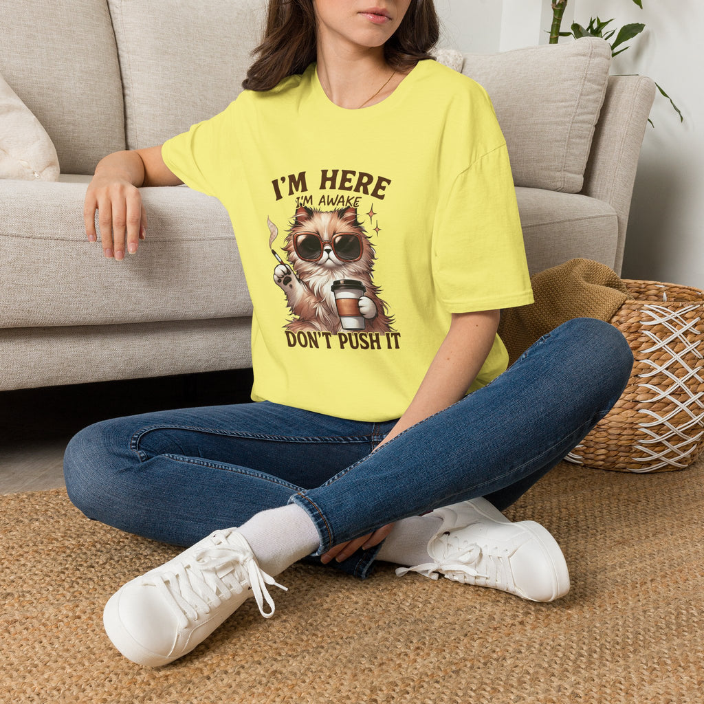 Sunglasses Cat with Coffee I'm Here I'm Awake Don't Push It T-Shirt | Funny Cat Tee