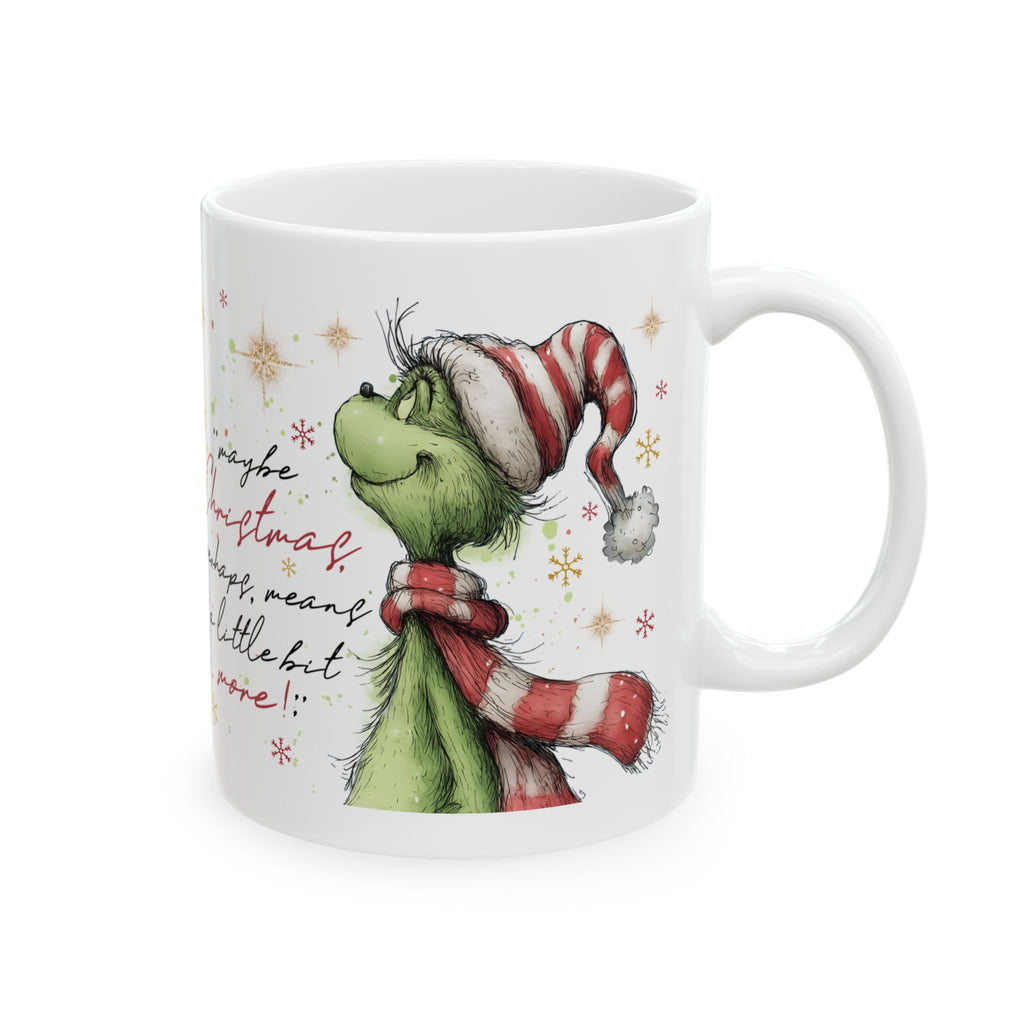 Grinch in Santa Hat Mug | Christmas Quote Ceramic Mug