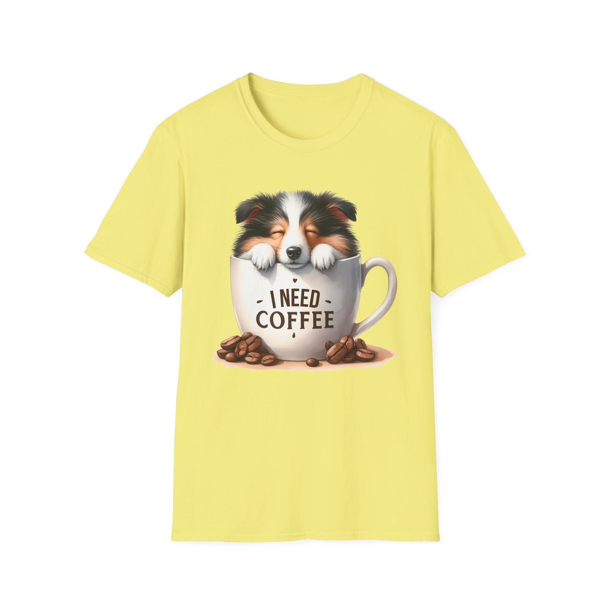 I Need Coffee Dog T-Shirt | Coffee Cup, Shetland Sheepdog Illustration