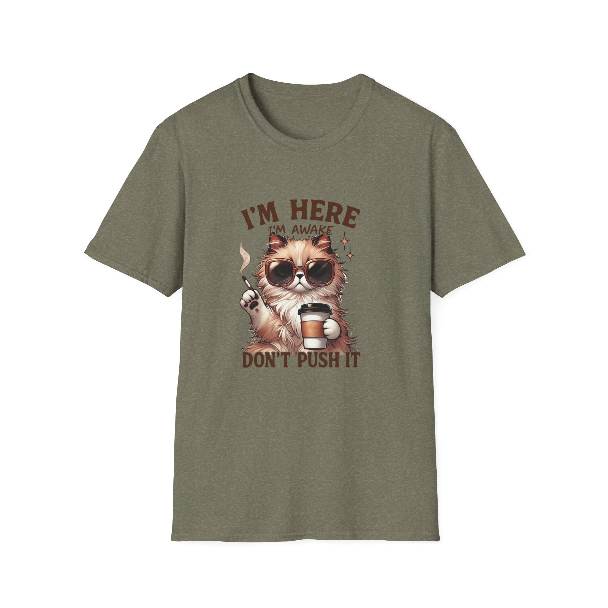 Sunglasses Cat with Coffee I'm Here I'm Awake Don't Push It T-Shirt | Funny Cat Tee