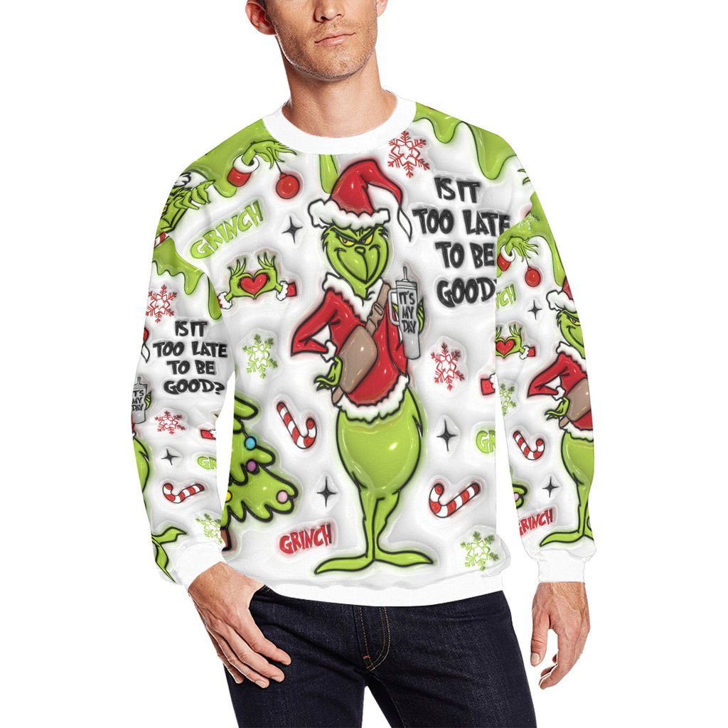 Is It Too Late to Be Good Grinchy Christmas Men's crew neck sweatshirt (Made in USA)