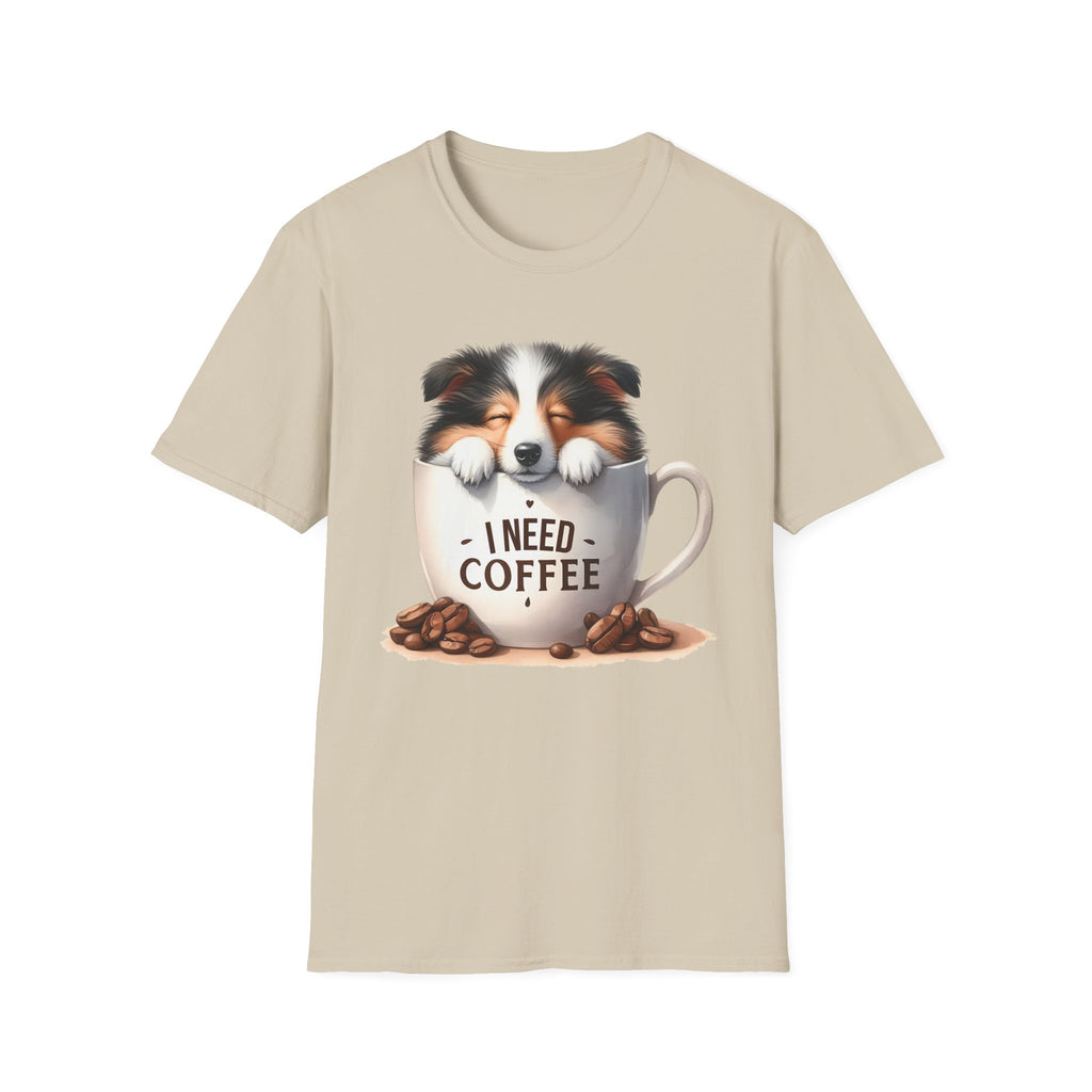 I Need Coffee Dog T-Shirt | Coffee Cup, Shetland Sheepdog Illustration