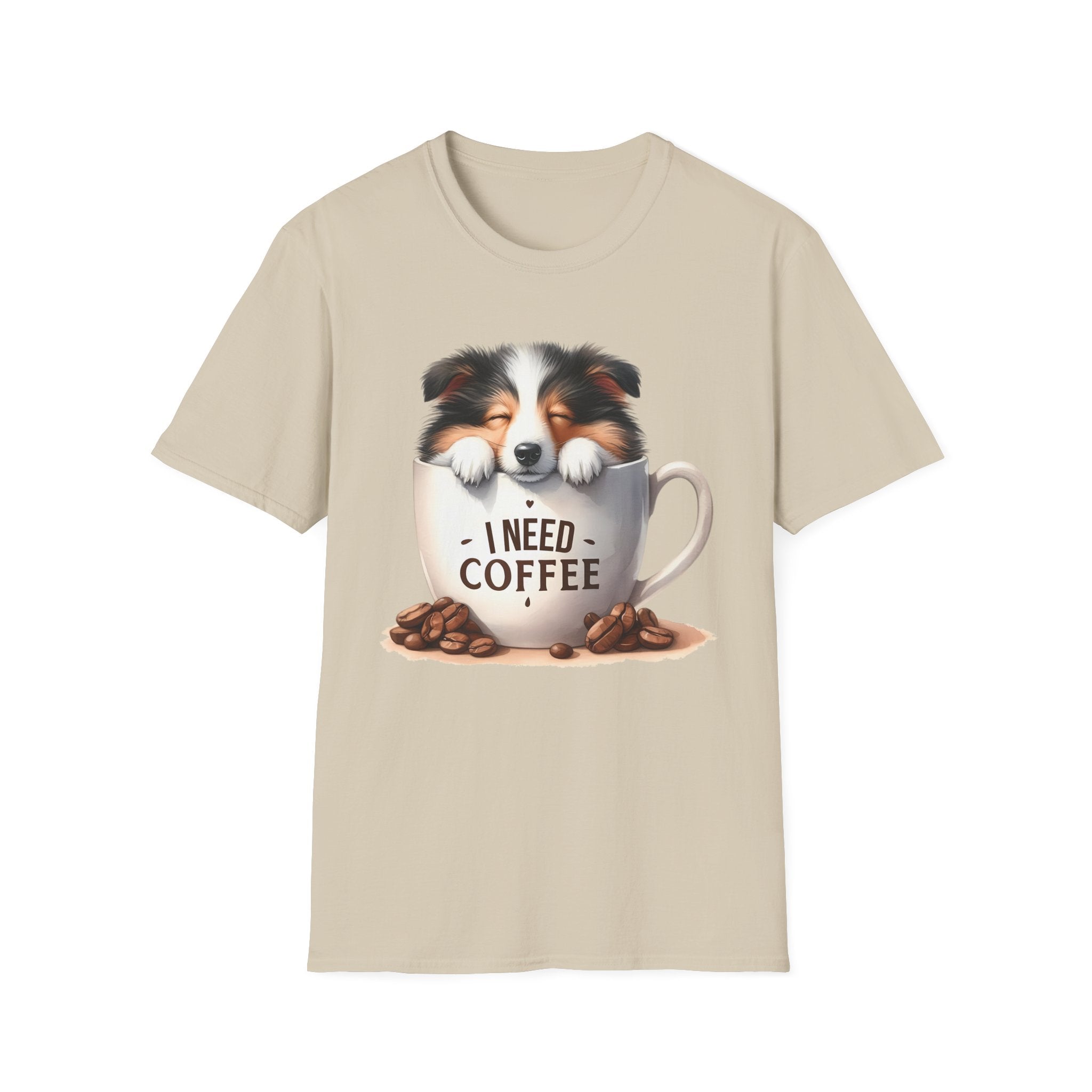 I Need Coffee Dog T-Shirt | Coffee Cup, Shetland Sheepdog Illustration