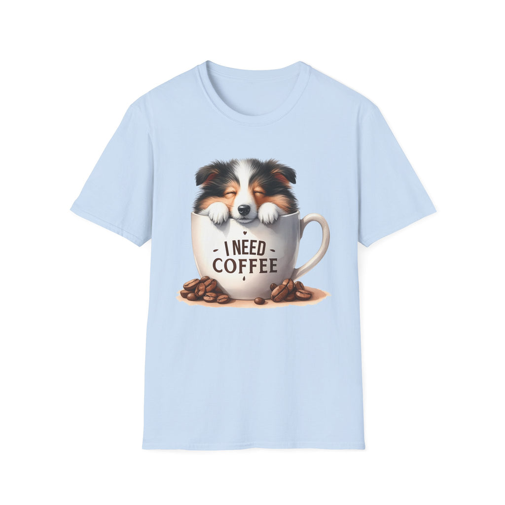 I Need Coffee Dog T-Shirt | Coffee Cup, Shetland Sheepdog Illustration