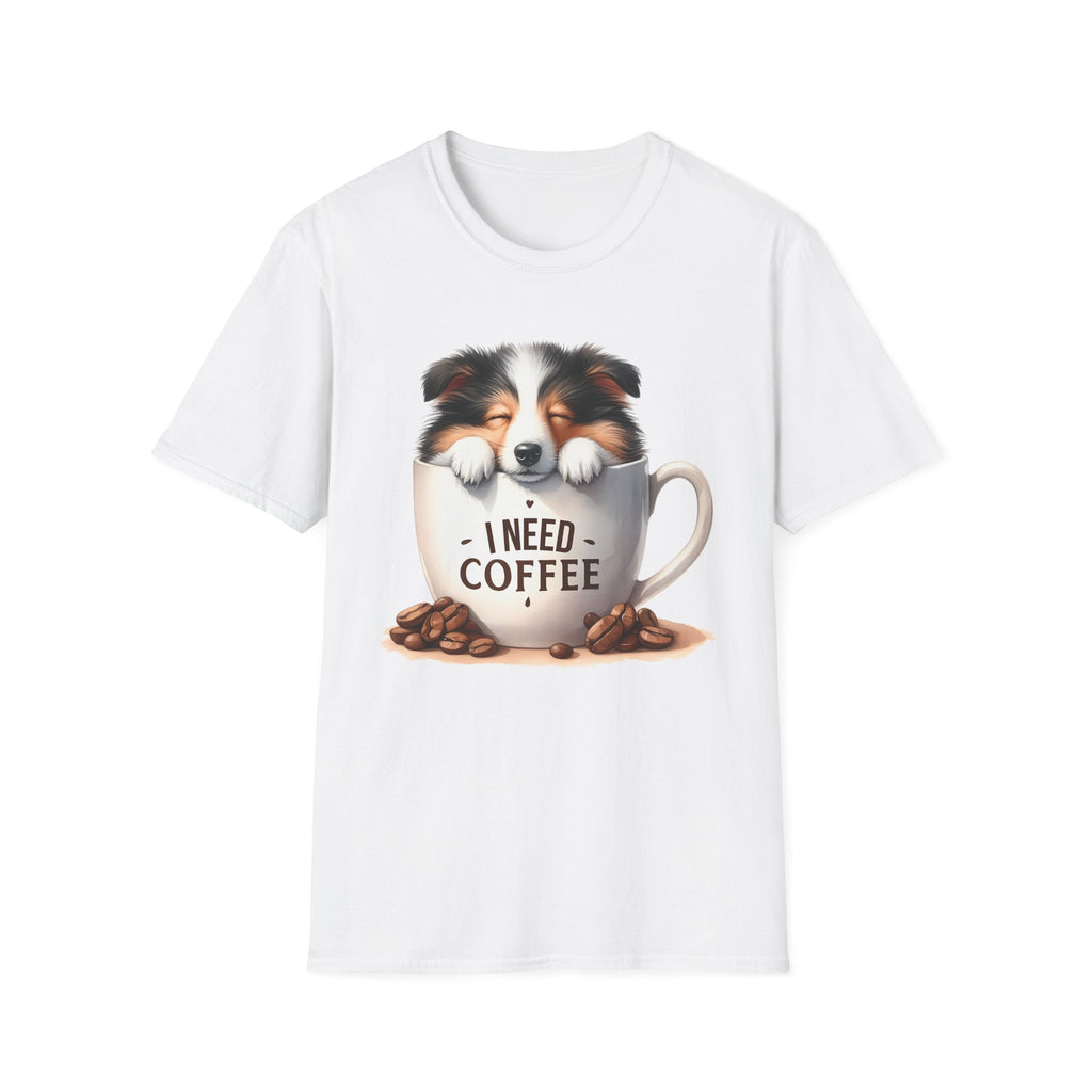 I Need Coffee Dog T-Shirt | Coffee Cup, Shetland Sheepdog Illustration