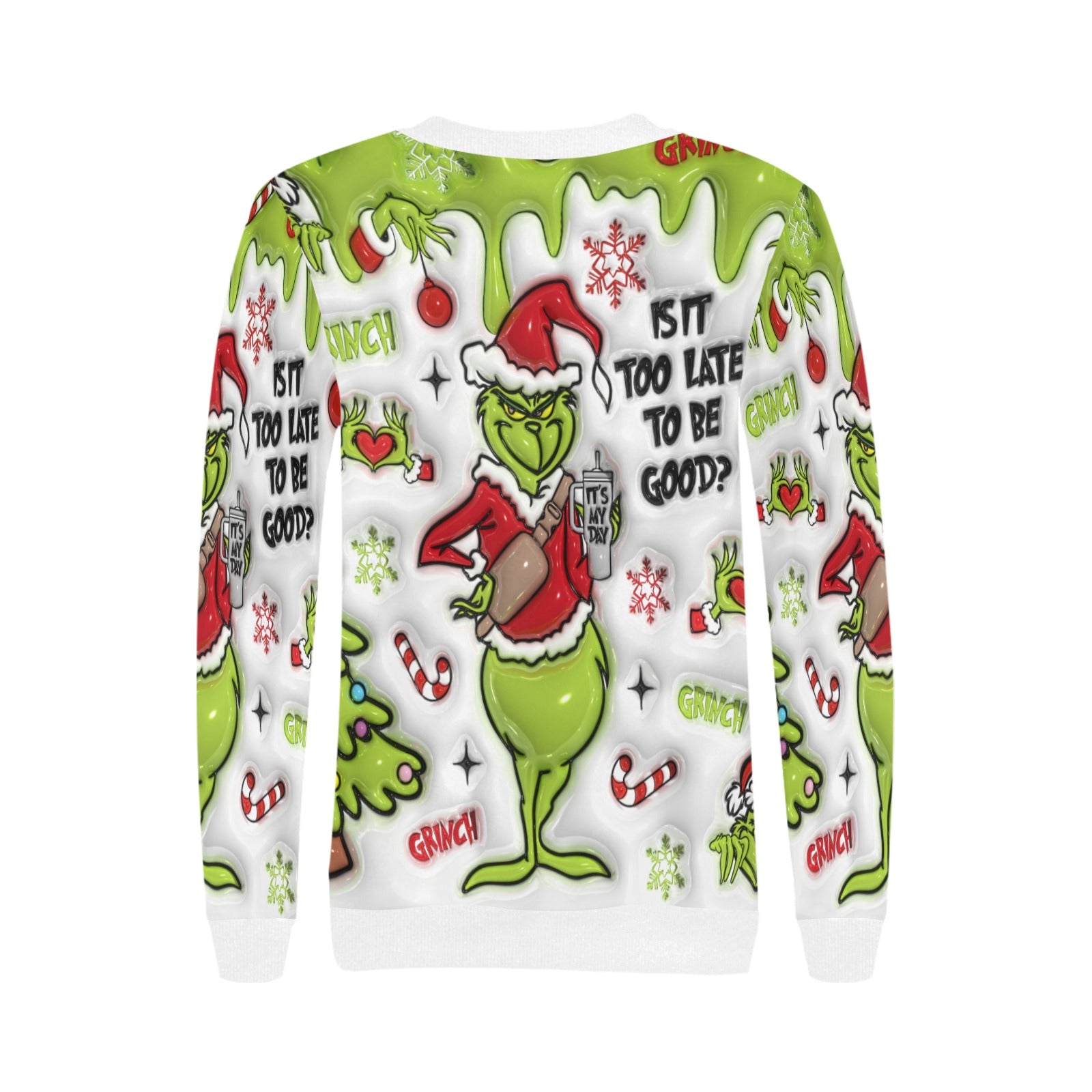 Is It Too Late To Be Good? Women's Grinchy Rib Cuff Crew Neck Sweatshirt